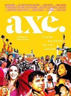 Para finalizar a Quarta-Feira de Cinzas: “Axé – Canto do Povo de um Lugar”
