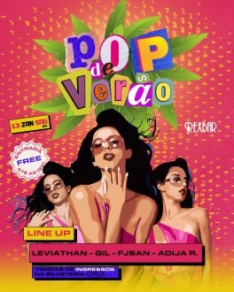 Hoje, 13, é dia de tropicalizar na Pop de Verão