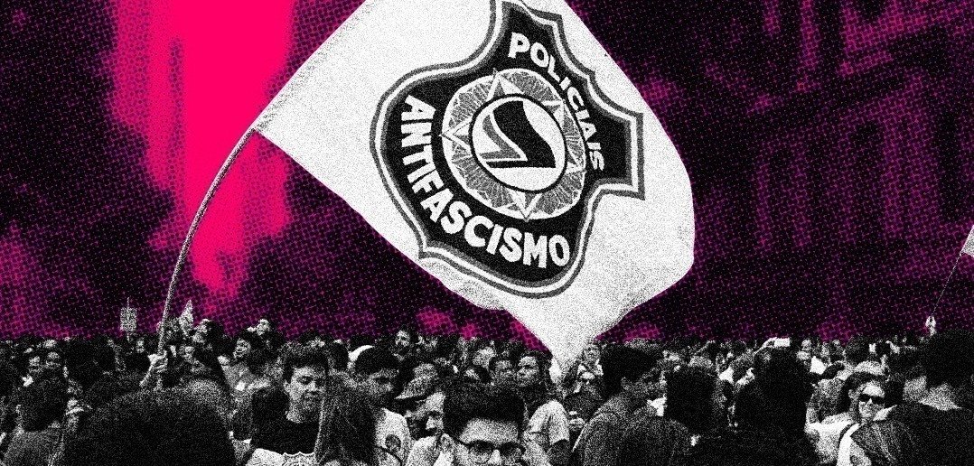 Policiais Antifascismo: rupturas e tensões na segurança pública brasileira