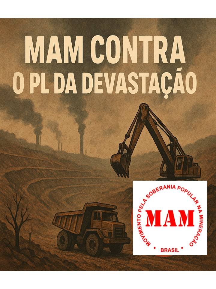 MAM denuncia PL 2.159/2021 como ameaça à vida e aos territórios
