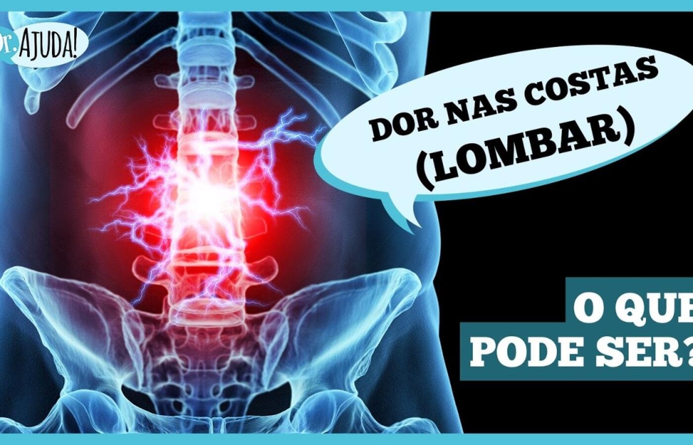 Dor lombar ou lombalgia: saiba o que pode ser