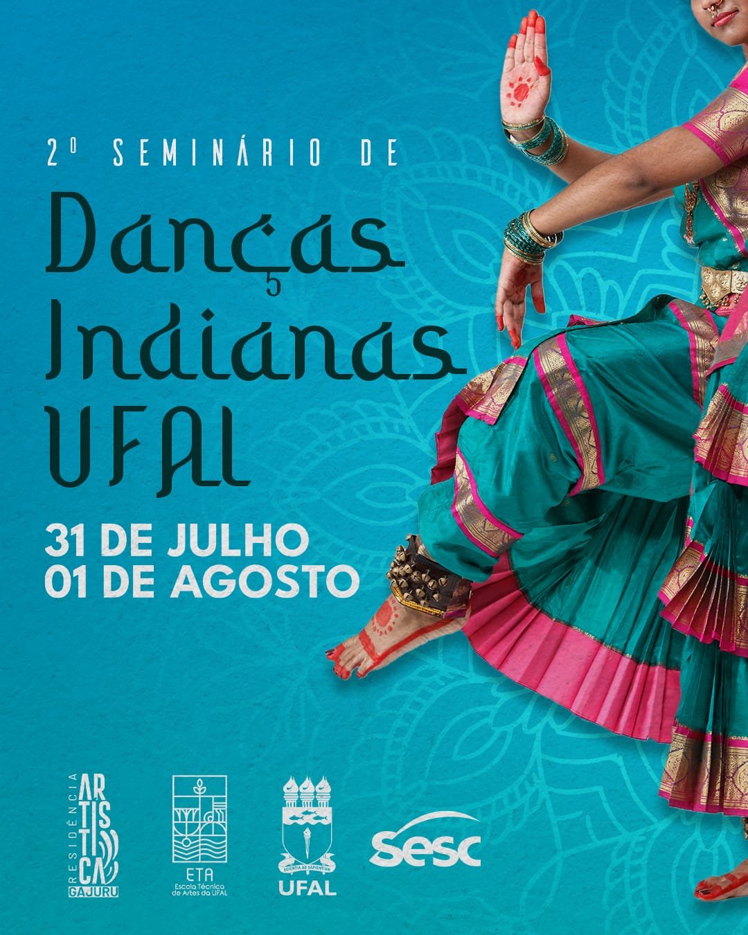 Escola Técnica  de Artes da UFAL promove segunda edição do ‘’Seminário de Danças Indianas’’