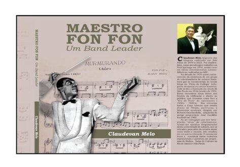 Maestro Fon-Fon: 74 anos de seu falecimento; lançamento de biografia será no próximo sábado, dia 16