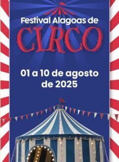 I Festival de Circo de Alagoas inicia a programação hoje (1º) e vai até o próximo domingo (09); saiba mais