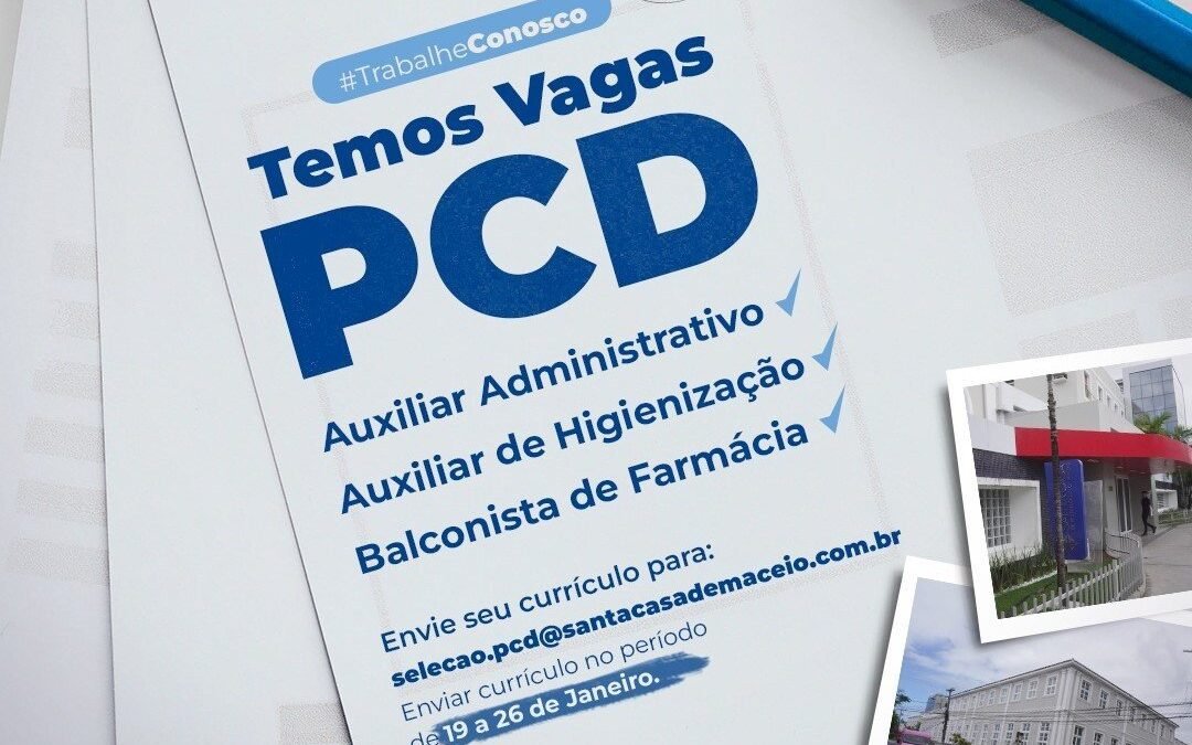 Santa Casa de Maceió abre vagas para candidatos PcD