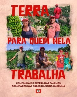 MST lança campanha em defesa de famílias ameaçadas de despejo nas terras da antiga Usina Guaxuma