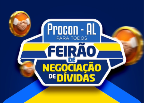 Procon AL inicia Feirão de Negociação de Dívidas nesta quarta (11) com condições especiais aos consumidores