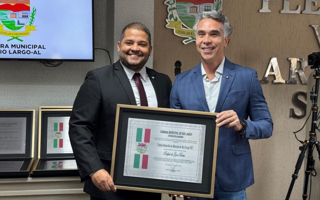 Rafael Brito é homenageado com título de cidadão honorário de Rio Largo