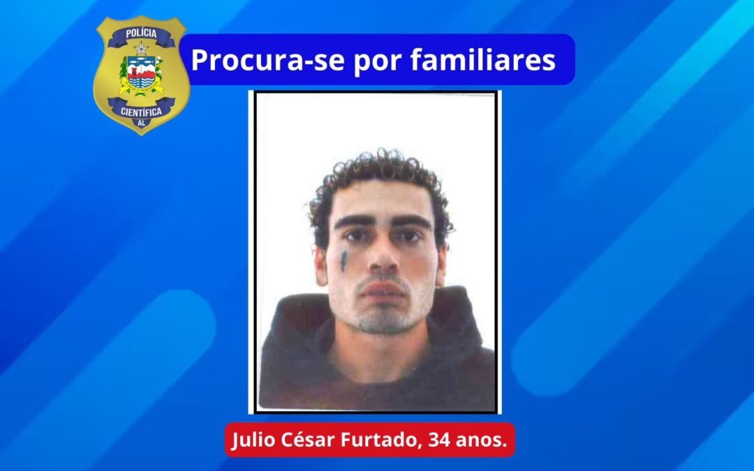 IML de Arapiraca convoca familiares para retirada de corpo identificado