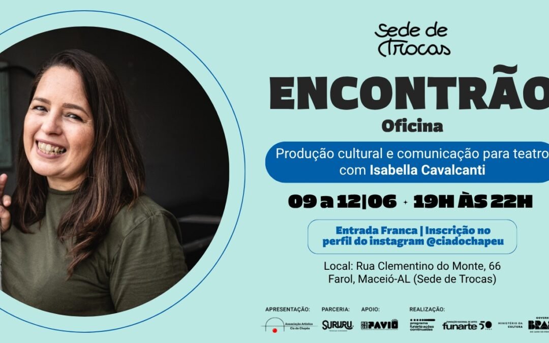 Cia do Chapéu abre inscrições para oficina de produção e debate sobre teatro e audiovisual em Maceió