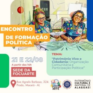 Maceió sedia Encontro de Formação Política voltado à defesa do patrimônio cultural do estado