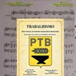 Da parceria entre maestro e governador nasceu o Hino do PTB